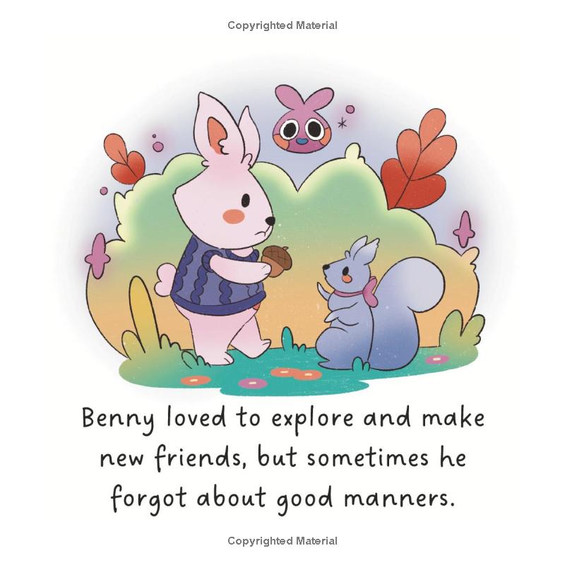 In a vibrant woodland, a cheerful bunny named Benny shares an adventure with a friendly squirrel and a playful bird, highlighting the importance of good manners.
Bunny, squirrel, bird, woodland, adventure, nature, explore, friends, good manners, colorful, cheerful, animals, story, illustration, characters, friendship, learning, outdoors, playful, cute, children, forest, cuteness, exploration, fun, engaging, social skills, wildlife, cartoon, whimsical, interaction, teaching, community, fantasy, imagination